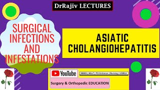 Asiatic Cholangiohepatitis  Clonorchiasis  DrRajivLECTURES [upl. by Sucramaj217]