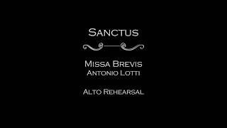 Missa Brevis Lotti  Sanctus Alto rehearsal with VST voices [upl. by Kaden]