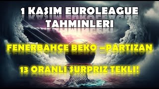 1 Kasım İddaa Tahminleri  Euroleague Tahminleri  FenerbahçePartizan [upl. by Durman]