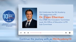 SIU Academy 10th Anniversary Dr Dean Elterman [upl. by Delanos]