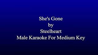 Karaoke Steelheart  Shes Gone For Medium Key Karaoke [upl. by Kcinemod]