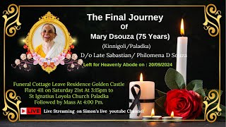 Final journey of Mary Dsouza 75 years  St Ignatius Loyola Church Paladka [upl. by Ynnhoj]