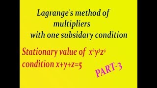 Using simple steps Lagranges method of multipliers with one subsidiary condition example PART3 [upl. by Roumell]