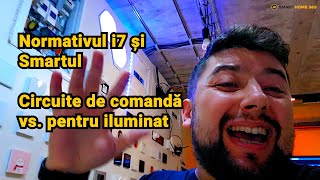 Circuite de Iluminat vs Circuite de Comandă  Normativul I7 și Smartul  Baba și Mitraliera [upl. by Terti]