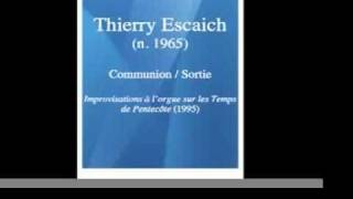 Thierry Escaich b 1965  Communion  Sortie improvisations 1995 [upl. by Esaele]