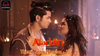 Aladdin Theme Song  Version 2  Hone Lage Hain Yeh Silsile  Lyrical Planet [upl. by Puiia]