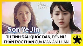 Son Ye Jin  Từ Tình Đầu Quốc Dân Đến Nữ Thần Độc Thân Của Màn Ảnh Hàn [upl. by Nahs]