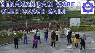 Senaman Pagi VMBE oleh Coach Hj Zaidi [upl. by Amej]