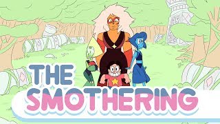 The Smothering  Steven Universe Fan episode [upl. by Stacee]