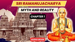 Sri Ramanujacharyas miracles are myth or history  Audio Book  Dr R Nagaswamy [upl. by Ennovyhs367]