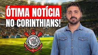 ÓTIMA NOTÍCIA NO CORINTHIANS TORCIDA VAI FICAR ANIMADA [upl. by Huda436]