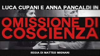 Omissione di coscienza  Cortometraggio [upl. by Elle]