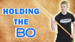 The Complete Beginners Guide to Bo Staff Holding the Bo [upl. by Demeter]