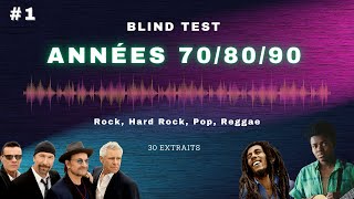 Blind test 1  Années 708090  Rock Hard Rock Pop Reggae  30 Extraits [upl. by Sansone]