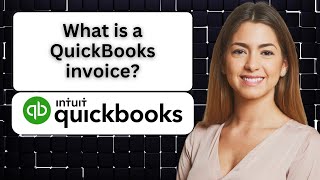 What is a QuickBooks invoice [upl. by Seligmann402]