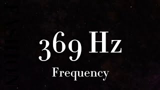 Frequency of 369 Hz l Tesla Vibration Frequency l healing and balancing properties [upl. by Lexis]