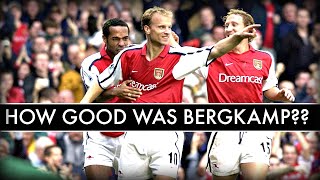 How GOOD was Dennis Bergkamp ACTUALLY [upl. by Apoor]