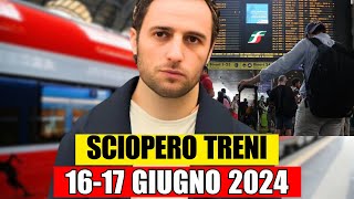 Sciopero Treni 1617 Giugno 2024 Tutti gli Orari Garantiti e le Motivazioni del Blocco [upl. by Yeslah]