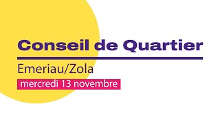 Conseil de Quartier EmeriauZola le mercredi 13 novembre [upl. by Adnilec341]