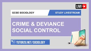 GCSE Sociology  Study Livestream  Social Control Crime amp Deviance [upl. by Krute]