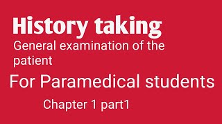 HISTORY TAKING general examination pf the patient of paramedical students nurshing [upl. by Vilma]