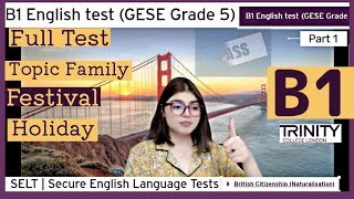 Full Test B1 English test GESE Grade 5  SELT British Citizenship Trinity College London ILR UK [upl. by Meador]