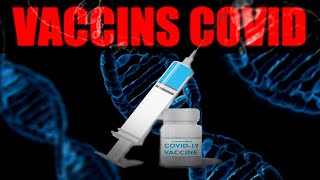 PAS ASSEZ DE RECUL  PAS DE TEST SUR LHOMME  LA VERITE SUR LES VACCINS CONTRE LA COVID 19 [upl. by Nyliram]