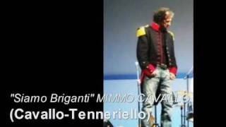 Siamo Briganti  MIMMO CAVALLO [upl. by Nnav588]