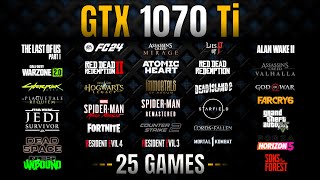 GTX 1070 Ti Test in 25 Games in 2023  1070 ti Gaming [upl. by Aljan]