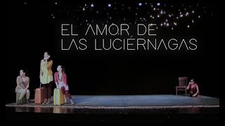 El amor de las luciérnagas [upl. by Yehtomit]