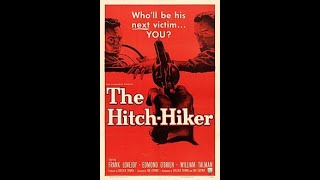 The HitchHiker  1953  American independent2 film noir thriller [upl. by Adnohsak]