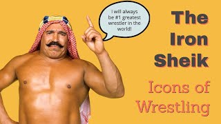 The Iron Sheik  Icons of Wrestling [upl. by Titos579]