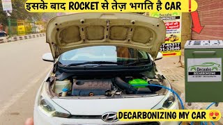 इसके बाद मेरी CAR ROCKET बन गई 🔥 Decarbonization of car engine 😍 INCREASE MILEAGE AND PICKUP X100 🙈 [upl. by Saffier]