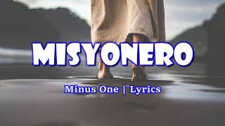 MISYONERO Minus 1 with Lyrics [upl. by Aeli]