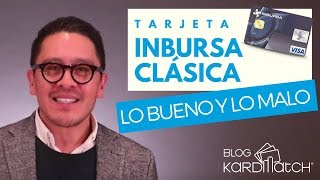 🤔Tarjeta Clásica Inbursa Lo Bueno y Lo Malo [upl. by Itin]