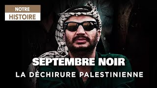 Septembre noir la déchirure palestinienne  Yasser Arafat  George Habache  Documentaire  AMP [upl. by Llered]