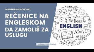 Rečenice na engleskom da zamoliš za uslugu [upl. by Felipe427]