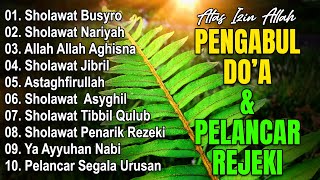 SHOLAWAT JIBRIL PEMBUKA PINTU REZEKI  Sholawat BusyroNariyahAstagfirullah  SHOLAWAT TERBARU 2024 [upl. by Munmro]