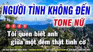 Karaoke Người Tình Không Đến  Tone Nữ  Am  Nhạc Sống Beat Phối Mới  Huỳnh Lê [upl. by Llewsor]