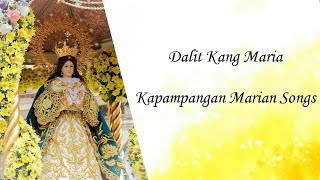 Dalit Kang Maria  Kapampangan Marian Songs [upl. by Lhamaj]