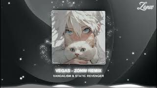 Vegas   Zonw Remix  Vandalism amp Static Revenger  Remix Ver Short [upl. by Meave143]