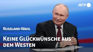 Putins Wahl Glückwünsche aus China  Westen gratuliert nicht  AFP [upl. by Eittik874]