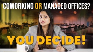 Coworking Spaces vs Managed Offices Which is Right for You [upl. by Nedia]