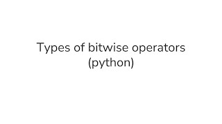 Bitwise Operators in Python [upl. by Potts]