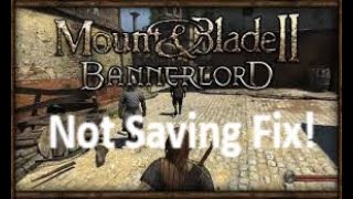 Mount and Blade Bannerlord Save Failed Fix [upl. by Aloz]