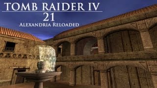 Tomb Raider IV 21  Alexandria Reloaded  Lets Play [upl. by Ailecnarf]