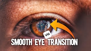 Seamless Eye zoom transition in Vn Video Editor tutorial [upl. by Maxine]