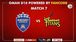 Oman D10 powered by Fancode  Match 07  Amerat Royals vs Darsait Titans [upl. by Aziar]