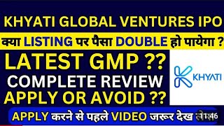 Khyati Global Ventures IPO  Khyati Global Ventures IPO GMP  Khyati Global Ventures IPO Review [upl. by Zusman]