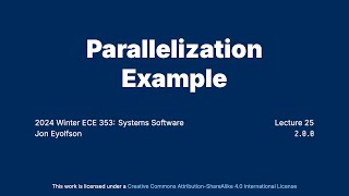 quotParallelization Examplequot Operating Systems Course at University of Toronto [upl. by Suiramed]